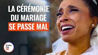 LA CÉRÉMONIE DE MARIAGE TOURNE MAL  DramatizeMeFrance [upl. by Ahcsrop]