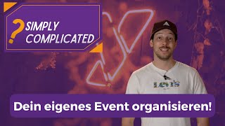 Dein eigenes Event organisieren [upl. by Ayokahs]