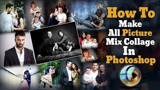 How To Make All Picture Mix Collage In Photoshop  Best Easy Way  Hindi  Tech Vohra [upl. by Schnorr]