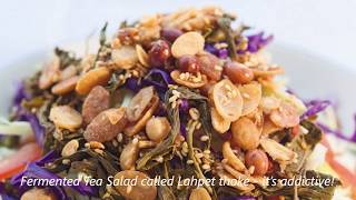 Lahpet thoke  Fermented tea leaf salad [upl. by Massab]