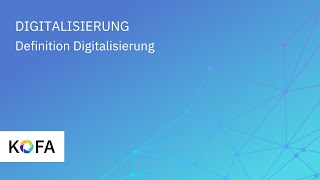 Digitalisierung erklärt Definition Digitalisierung der Arbeitswelt [upl. by Otilopih660]