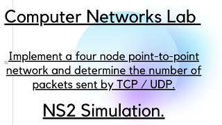 Computer Networks Lab NS2 Simulation Pointtopoint network with 4nodes and duplex links [upl. by Vinaya290]