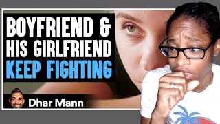 BOYFRIEND and GIRLFRIEND Keep Fighting Dhar Mann Reaction [upl. by Grosberg533]