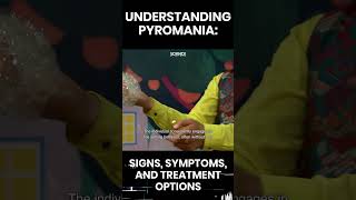 Understanding Pyromania signs symptoms facts psychology science howto tips effective [upl. by Pansie926]