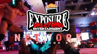 The Exposure Network Episode 10  Tyson TBone v Rene Durpree Featuring the Extreme Dwarfanators [upl. by Htirehc629]