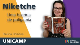 Resumo por capítulo do livro NIKETCHE UMA HISTÓRIA DE POLIGAMIA  Paulina Chiziane  UNICAMP [upl. by Eddra]