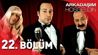 Arkadaşım Hoşgeldin  22 Bölüm Full HD  Tolga Çevik [upl. by Craner391]