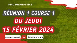 PRONOSTIC PMU QUINTÉ JEUDI 15 FEVRIER 2024 À CagnessurMer RÉUNION 1 COURSE 1 DU JOUR [upl. by Falk]