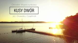 Ośrodek Wypoczynkowy quotKUSY DWÓRquot  Czaplinek 1 [upl. by Armanda]