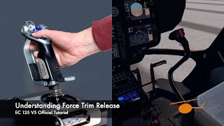 Tutorial Understanding Force Trim Release EC 135 V5 [upl. by Aylat970]