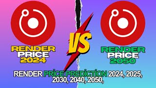 Render Price Prediction 2024 2025 2030 2040 2050 [upl. by Yemorej]