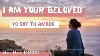 I Am Your Beloved  Bethel Music letra en españolJonathan David amp Melissa Helser [upl. by Chaves]