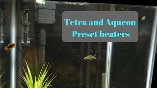 Aqueon and Tetra Preset aquarium heaters [upl. by Adnilema]