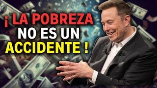 Elon Musk quotLa pobreza no es un accidentequot ¡Lo que la gente exitosa sacrifica para obtener RIQUEZA [upl. by Ballard]