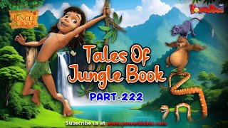 🐒🌴🦁🐍 Tales Of Jungle Book  Part 222  मोगली की कहानी  Jungle Book  नया एपिसोडPowerKidstv ​ [upl. by Sanchez]