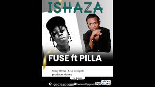 ishaza by FUSEFtpilla amp BAimeofficial video [upl. by Brion262]