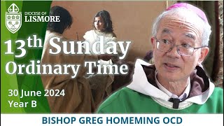 Catholic Mass Today 13th Sunday Ordinary Time 30 June 2024 Bishop Greg Homeming Lismore Australia [upl. by Eednac790]