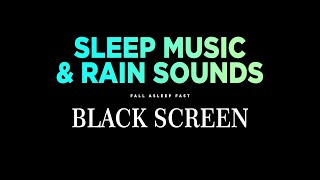 Sleep Music for DEEP SLEEP with Rain Sounds  Best music for Sleep Study Stress Relief Insomnia [upl. by Emiolhs]