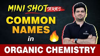 🔥Most repeated Common names in Organic chemistry  IIT JEE  NEET  Mini shot IUPAC naming Class 11 [upl. by Eninaej]