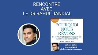 Rencontre avec le Dr Rahul Jandial [upl. by Ertsevlis246]