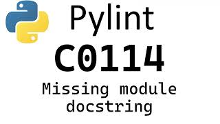 Python Pylint  convention C0114 Missing module docstring [upl. by Eelrebma]