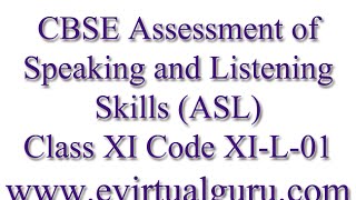 CBSE Assessment of Speaking and Listening Skills ASL Class XI Code XIL01 Audio 1 [upl. by Spooner]