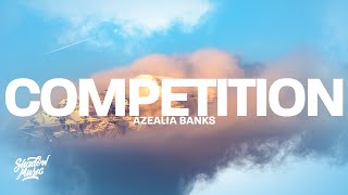 Azealia Banks  Competition Lyrics [upl. by Enyad]