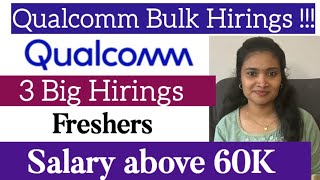 Qualcomm Fresher Recruitment 3 Big Recruitments Fresher Hiring Jobs 2024 [upl. by Atews]