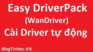 Cách cài Driver cho win 7 XP 8 tự động bằng Easy DriverPack không cần Internet [upl. by Riplex45]