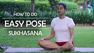 How To Do Easy Pose or Sukhasana  The Yoga Mile [upl. by Saucy]