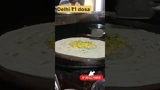 Delhi Rs 1 masala dosa recipe hamare channel per sabhi prakar ki recipe banai jaati Hai food sots [upl. by Essinger]