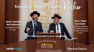 Kashrus Symposium  Harav Chaim Tzvi Senter amp Harav Yissachar Dov Krakowski [upl. by Arlo731]