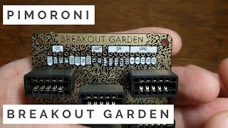 Raspberry Pi Breakout Garden HAT from Pimoroni [upl. by Nero]