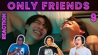 😬​​​​ ​ Only Friends เพื่อนต้องห้าม  EP9 REACTION w TopherReacts [upl. by Ennaylime]