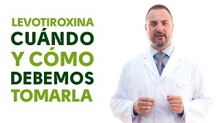 Levotiroxina lo que debes saber efectos adversos y cómo tomarla [upl. by Aij]