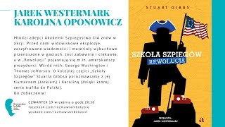 Jarek Westermark Karolina Oponowicz „Szkoła Szpiegów Rewolucjaquot [upl. by Alameda]