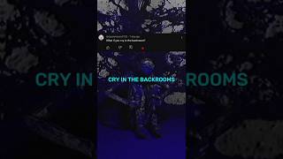 ☁️  BACKROOMS  ☁️ What If You CRY In THE BACKROOMS shorts backrooms creepypasta [upl. by Duky793]