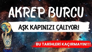 Akrep Burcu Haftalık Yorum  Aşk Kapınızı Çalıyor [upl. by Caprice8]