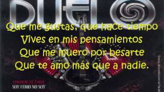 Duelo  Soy Como No Soy  LETRA [upl. by Inalawi]