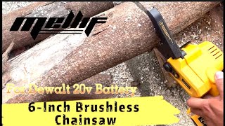 Mellif 6Inch Brushless Chainsaw For Dewalt 20v Battery [upl. by Ibbetson220]