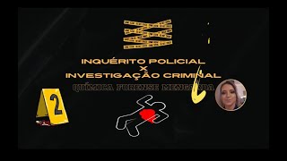 QUAL A IMPORTÂNCIA DO INQUÉRITO POLICIAL E DA INVESTIGAÇÃO CRIMINAL DENTRO DO PROCESSO PENAL [upl. by Rasla]