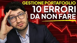 I 10 Errori più Comuni nella GESTIONE del PORTAFOGLIO E Come Evitarli [upl. by O'Connell]