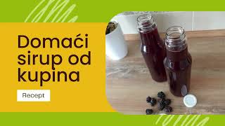 Jednostavan recept za DOMAĆI SOK od KUPINA  Sirup od kupina [upl. by Nareht]