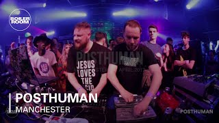 Posthuman Boiler Room Manchester Live Set [upl. by Hcaz]