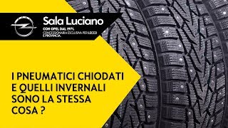 I pneumatici chiodati e i pneumatici invernali sono la stessa cosa  OPEL SALA LUCIANO [upl. by Sihunn445]