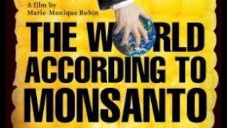 The World According to Monsanto Full Documentary [upl. by Ydak]