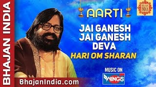 Ganpati Hindi Aarti  Jai Ganesh Jai Ganesh Deva by Hari Om Sharan  SAI AASHIRWAD [upl. by Alyakcm227]