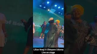 Lilian Nneji X Chinyere Udoma Live on stage [upl. by Kazim]