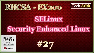 SELinux Enabled  Disabled  Permissive  RHCSA 8 Certification 27  Tech Arkit  EX200 [upl. by Novaj]