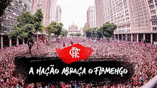 A Nação abraça o Flamengo [upl. by Yenttirb]